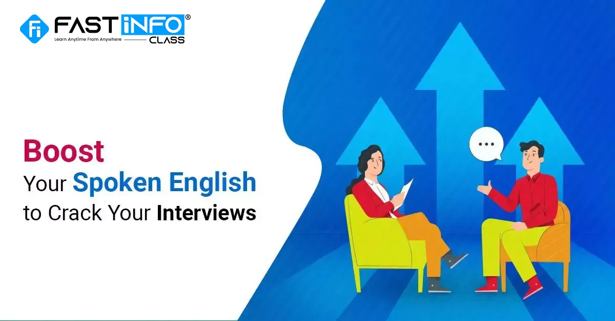 
                    Boost Your Spoken English to Crack Your Interviews