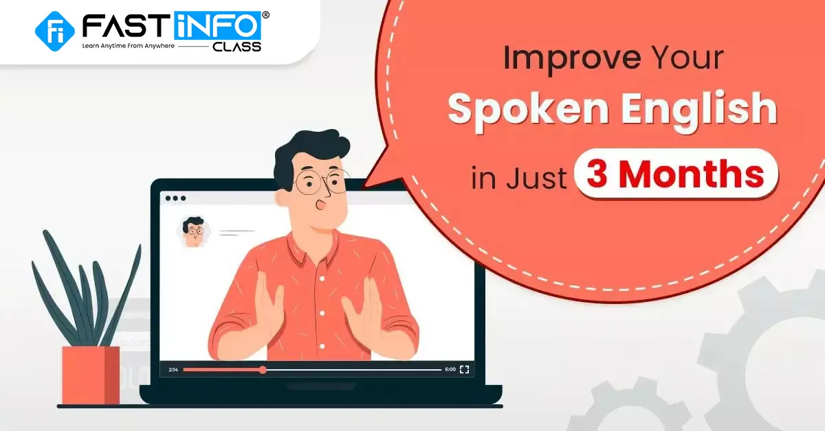 
                    Improve Your Spoken English in Just 3 Months