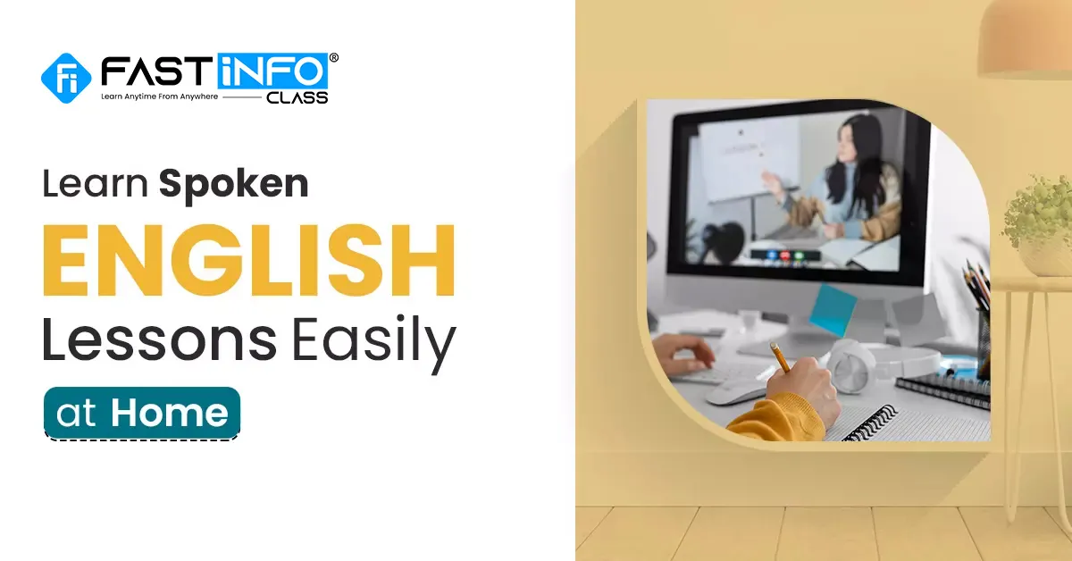 
                    Learn Spoken English Lessons Easily at Home