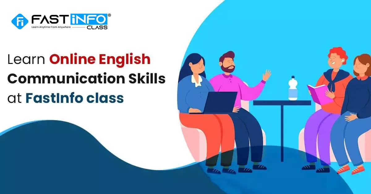 
                    Learn online English communication skills at FastInfo class