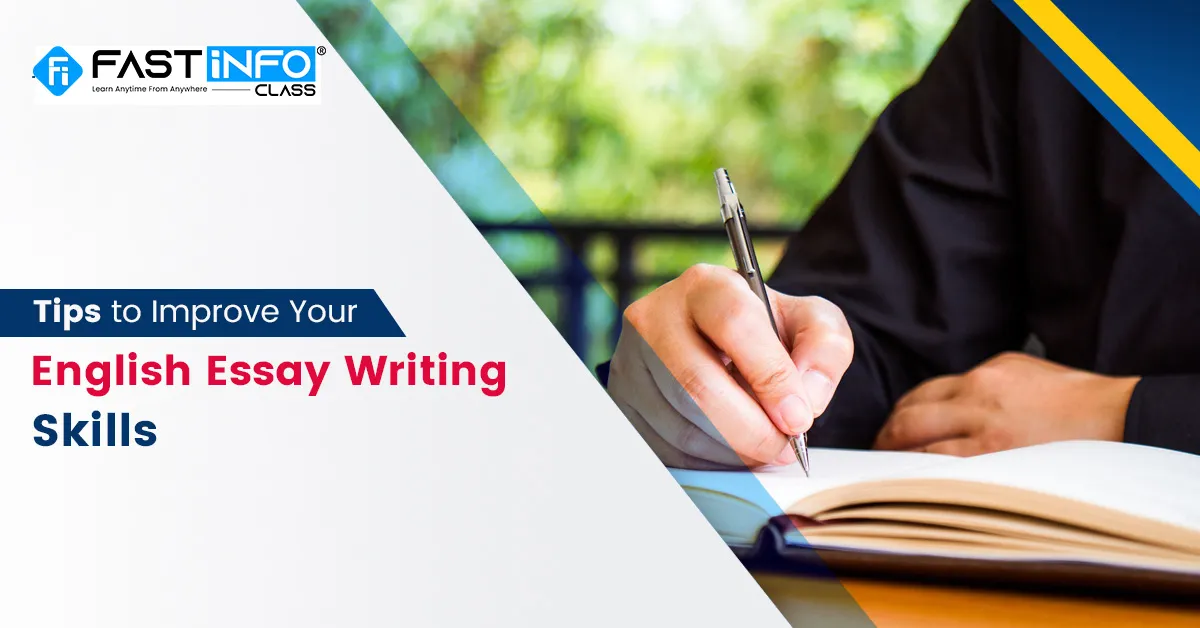 
                    Tips to Improve Your English Essay Writing Skills 